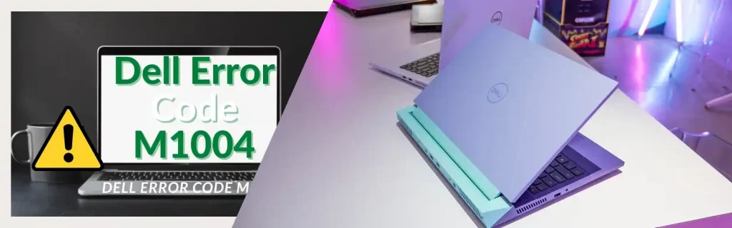 Dell Error Code M1004
