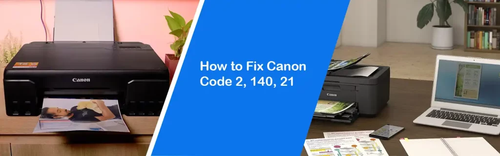 How-to-Fix-Canon-Code-2, 140, 21